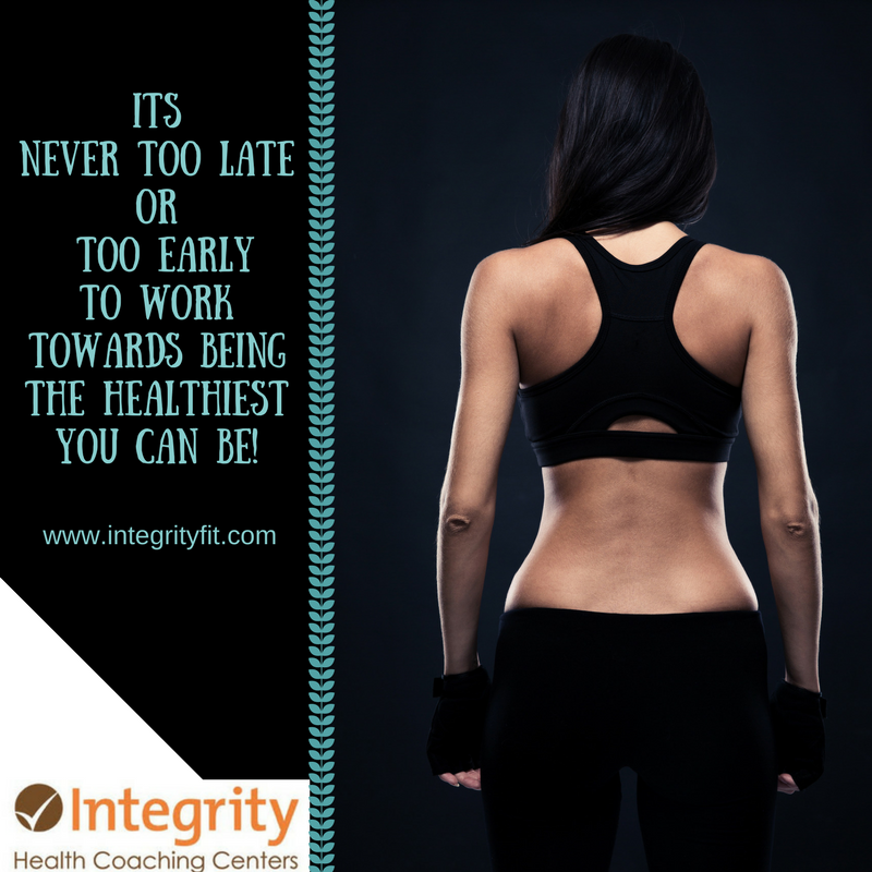 It's never too late to start becoming healthy with Integrity Health Coaching Centers in NH!!