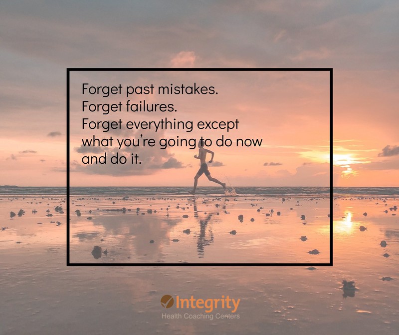 Forget past mistakes