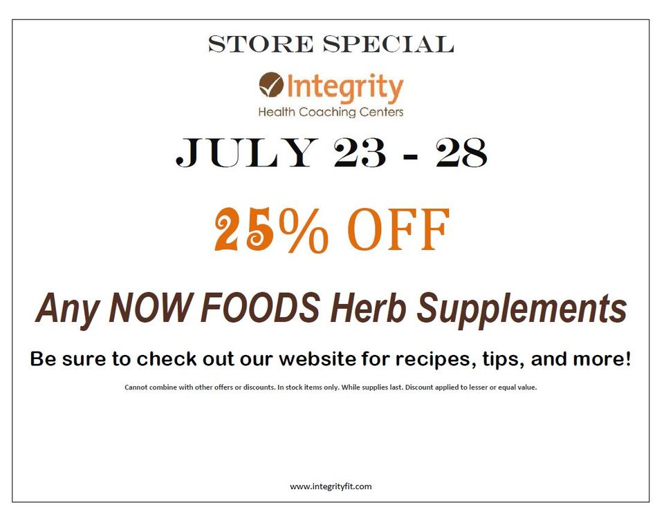 July 23-28 Store Special at Integrity!